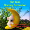 Floating Aquarium Decoration Moon with Bear Cat Rabbit Dog Hiasan Terapung Dekorasi Tank Bulan dengan Beruang Kucing